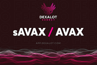 Dexalot sAVAX/AVAX Trading