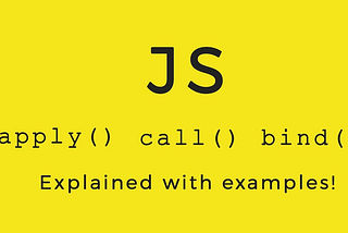 BIND CALL AND APPLY IN JAVASCRIPT