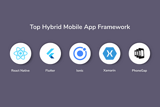 Top Hybrid Mobile App Framework