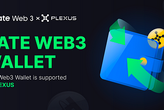 Gate Web3 Wallet Integrates with Plexus, a Cross-Chain DEX Aggregation Protocol