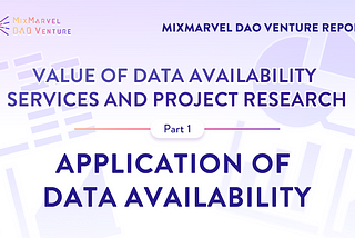 Value of Data Availability Services and Project Research: Application of Data Availability