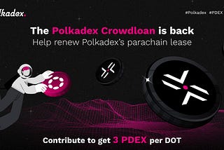 The Polkadex Crowdloan is Back: Help Polkadex Renew its Parachain Lease!