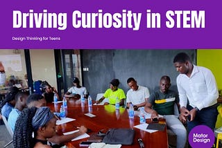 Integrating Design Thinking with STEM for Teenagers