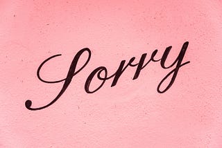 “I Apologize” VS “I’m Sorry”