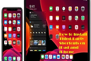 How to Install Third-Party Shortcuts on iPad and iPhone