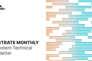 Substrate Monthly Ecosystem Technical Newsletter — April Issue