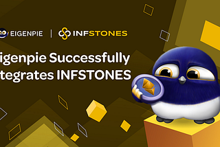 Eigenpie integra con éxito InfStones como operador de nodo