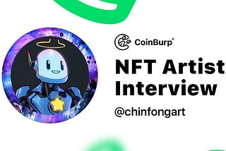 CoinBurp NFT artist interview — Chin Fong