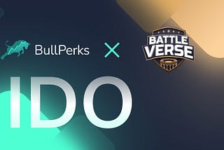 BullPerks Is Happy to Announce an Upcoming IDO Deal with BattleVerse