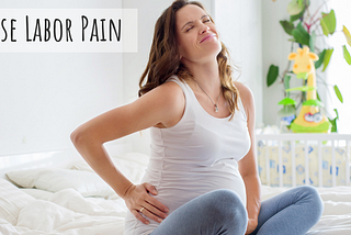 WHAT IS FALSE LABOR PAIN?