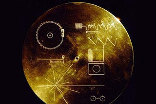 Humanity’s message to the Aliens: The Golden Record.