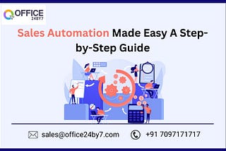 Sales Automation Made Easy: A Step-by-Step Guide