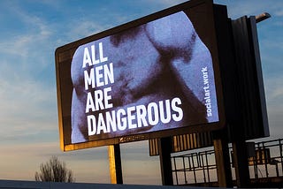 All Men Are Dangerous