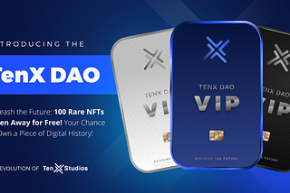Introducing the TenX DAO: The Evolution of TenX Studios