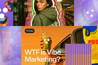 A vibrant collage showcasing various visual styles labeled with emotions or themes like “Rebellion,” “Playful,” and “Nostalgia.” The center features a hand holding a green drink in front of an orange background with the text “WTF is Vibe Marketing?” A woman in a hoodie, a yellow bag with bold “FREE” text, abstract graphics, and nostalgic product imagery all contribute to an energetic, retro-modern aesthetic.