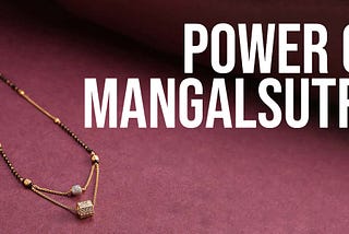 What Is The Power Of Mangalsutra?