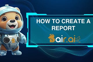How to Create a Report