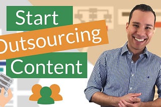 How To Outsource Content Creation