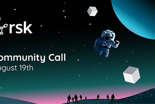RSK Community Call — August 2021 Summary