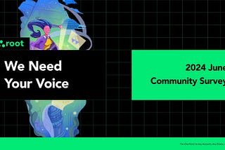 Root Protocol Community Survey: Your Voice Matters