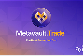 Metavault.Trade_An intro to Multifarm’s partner, Metavault.Trade