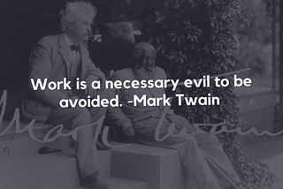 Mark twain — work quote