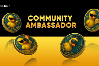 🦆 DuckChain Community Ambassador Program is Live!