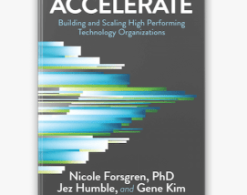 Accelerate - Nicole Fosgren, Jez Humble, Gene Kim