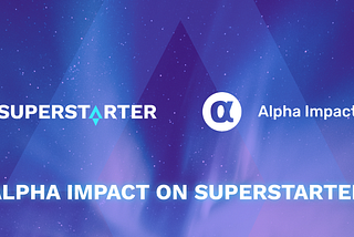 Announcing the First SuperStarter x CardStarter Co-IDO: Alpha Impact