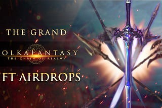 The Grand PolkaFantasy NFT Airdrops: Embark on Enchanted Quests with Unique Magical Treasures