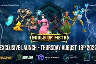 SOULS OF MΞTΛ :: Fun2Earn (Play.Own.Earn + Free2Play) Gaming NFT MetaVerse | BUILD. PLAY. EARN.