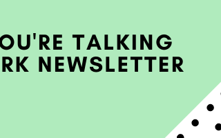 Now You’re Talking Network Newsletter: Networking but make it virtual (July 2020)