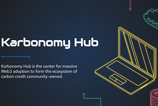 Carbon Credit on Blockchain Karbonomy Hub