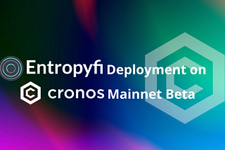 Entropyfi 2.0 Hodl-to-Earn Games Deployment on Cronos Mainnet Beta