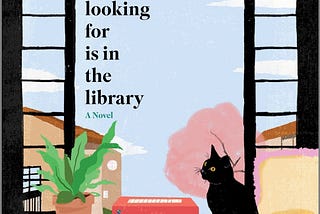 “What you are looking for is in the library” by Michiko Aoyama