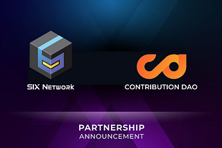 SIX Network, ContributionDAO와의 전략적 파트너십 및 투자 발표