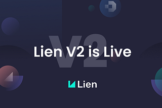 Lien Version 2 Overview