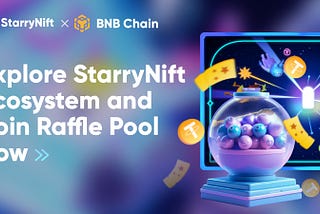 StarryNift Raffle Pool Launch Celebration