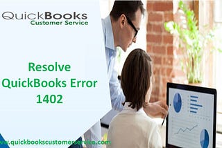 How To Resolve QuickBooks Error 1402 With Easy Steps?