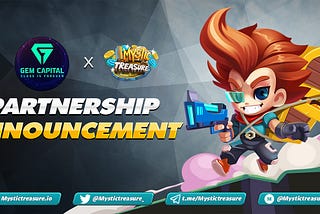 🌟MysticTreasure X GEM Capital : Official Partnership Announcement🌟