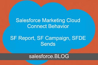 Salesforce Marketing Cloud Connect Behavior