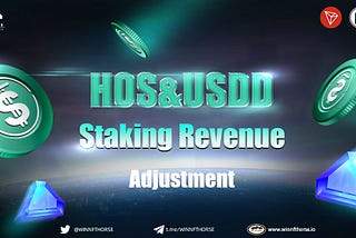Announcement of HOS&USDD Staking Revenue Adjustment