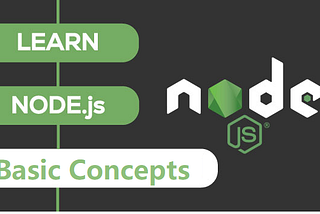 Basic Concepts every Node.js developer must know