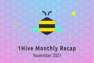 1Hive Monatsrückblick — November 2021