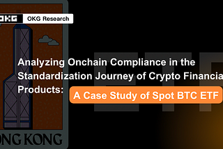 Analyzing Onchain Compliance in the Standardization Journey of Crypto Financial Products: A Case…