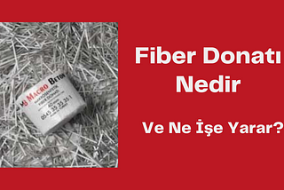 Fiber Donatı Nedir ve Ne İşe Yarar?