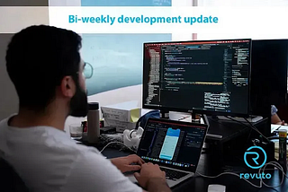 Revuto Bi-weekly Development Updates