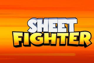 Sheet Fighter — Alpha Update 3.10.2022