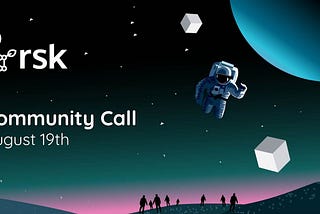 RSK Community Call — August 2021 Summary
