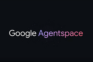 Google just unveiled Agentspace — and it could completely change the future of business.